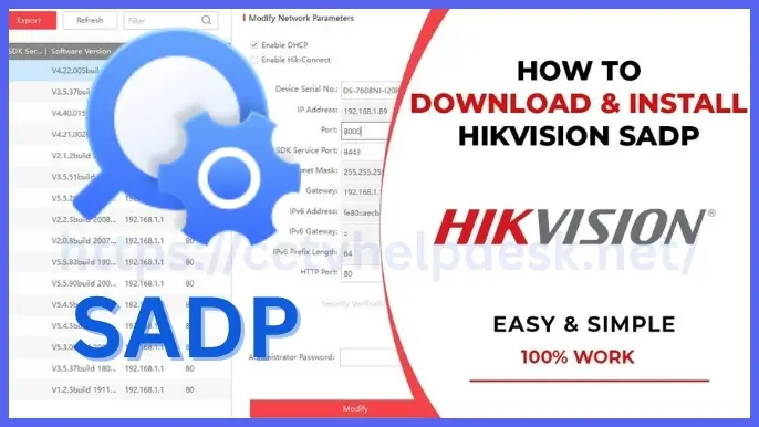 CCTV basic Info to Installation & Troubleshooting Guide 2 Hikvision SADP Tool